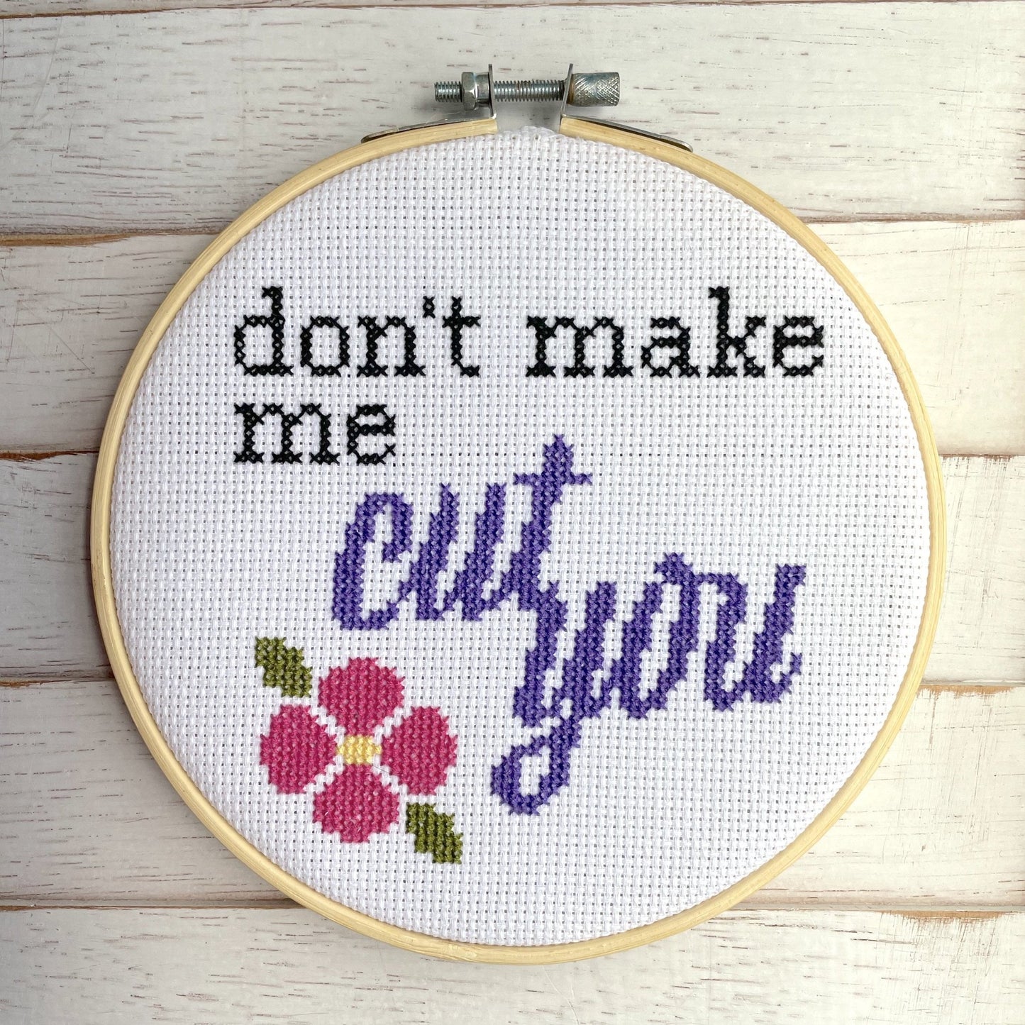 Don't Make Me Cut You Version 2 Cross Stitch KIT - giftsforintroverts.com
