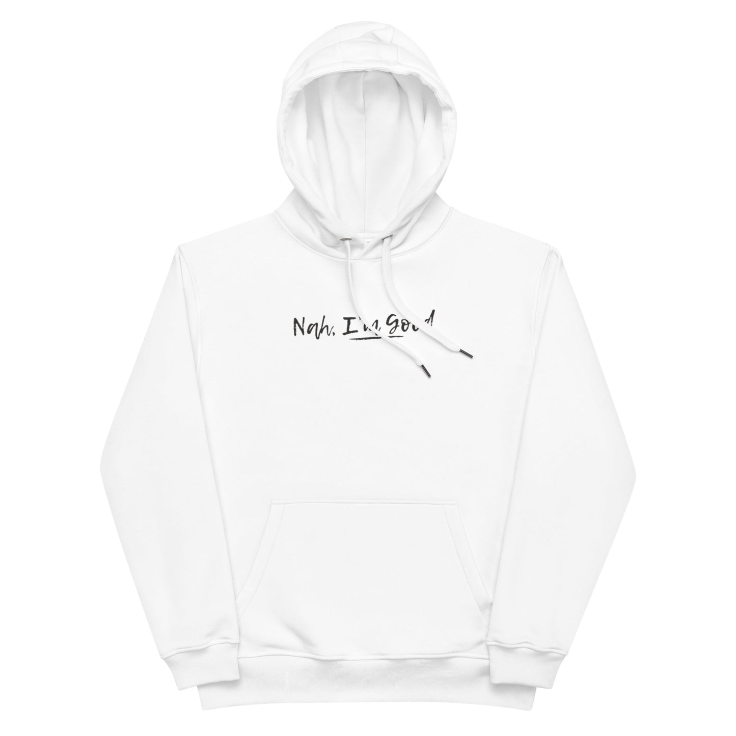 "Nah, I'm Good" Hoodie - giftsforintroverts.com