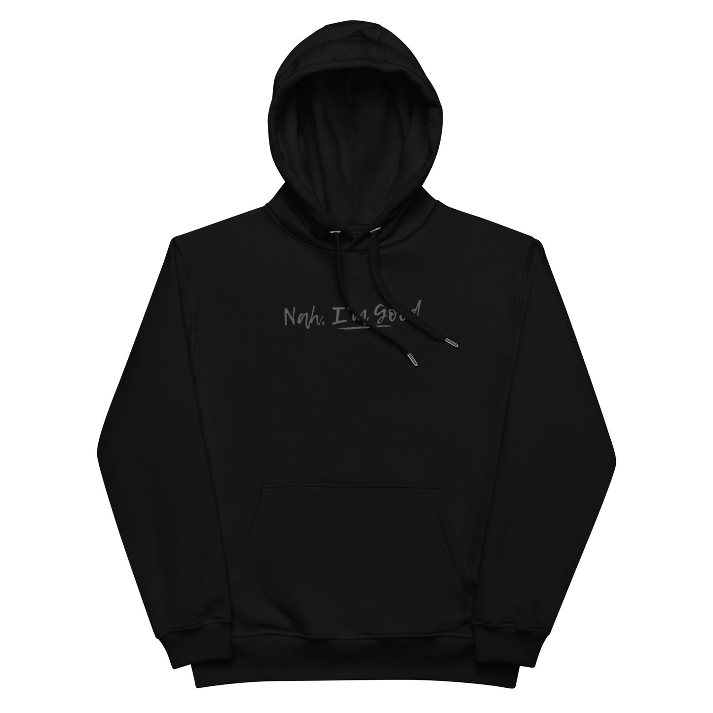 "Nah, I'm Good" Hoodie - giftsforintroverts.com