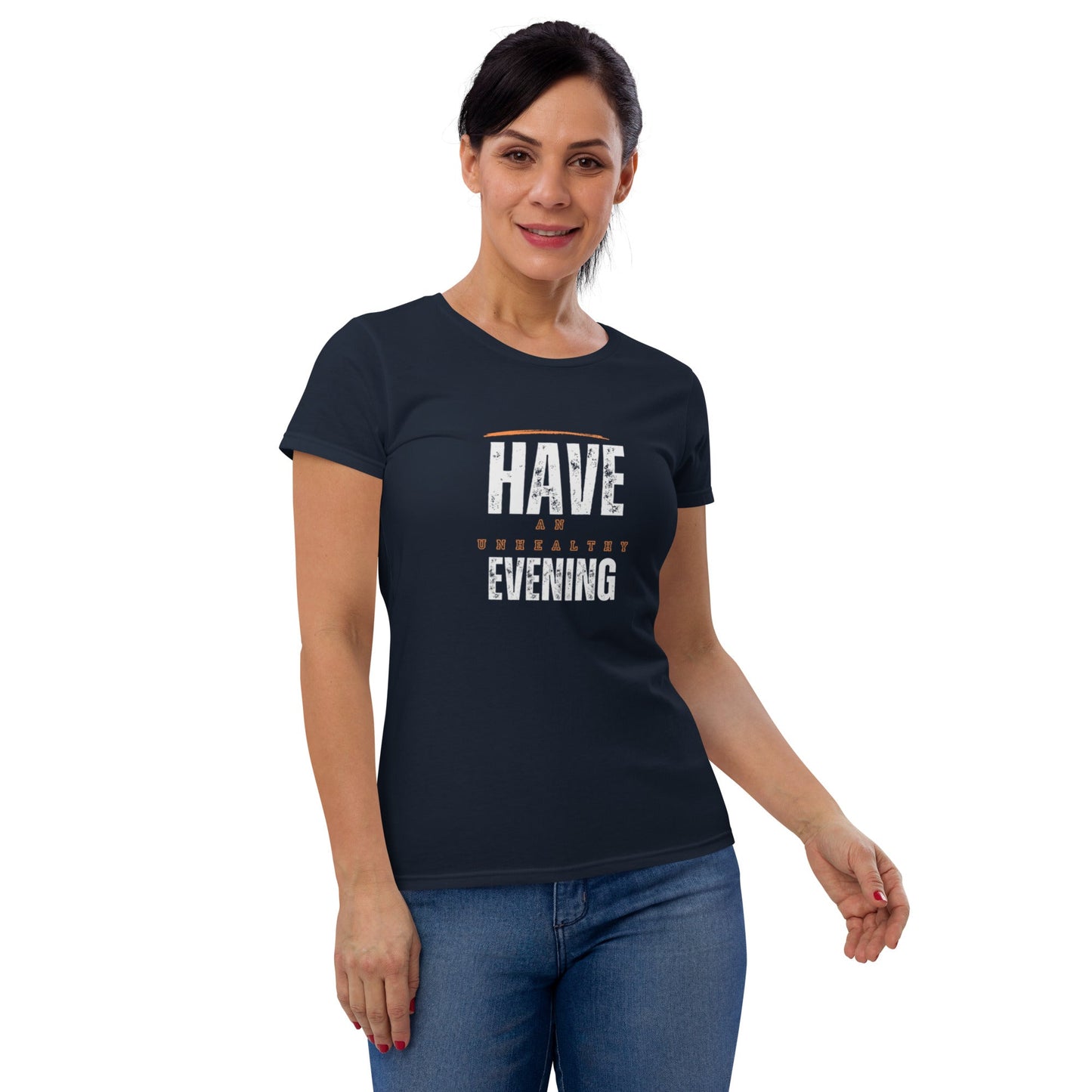Women's "Have an Unhealthy Evening" T-Shirt - introvertgiftboxes.com