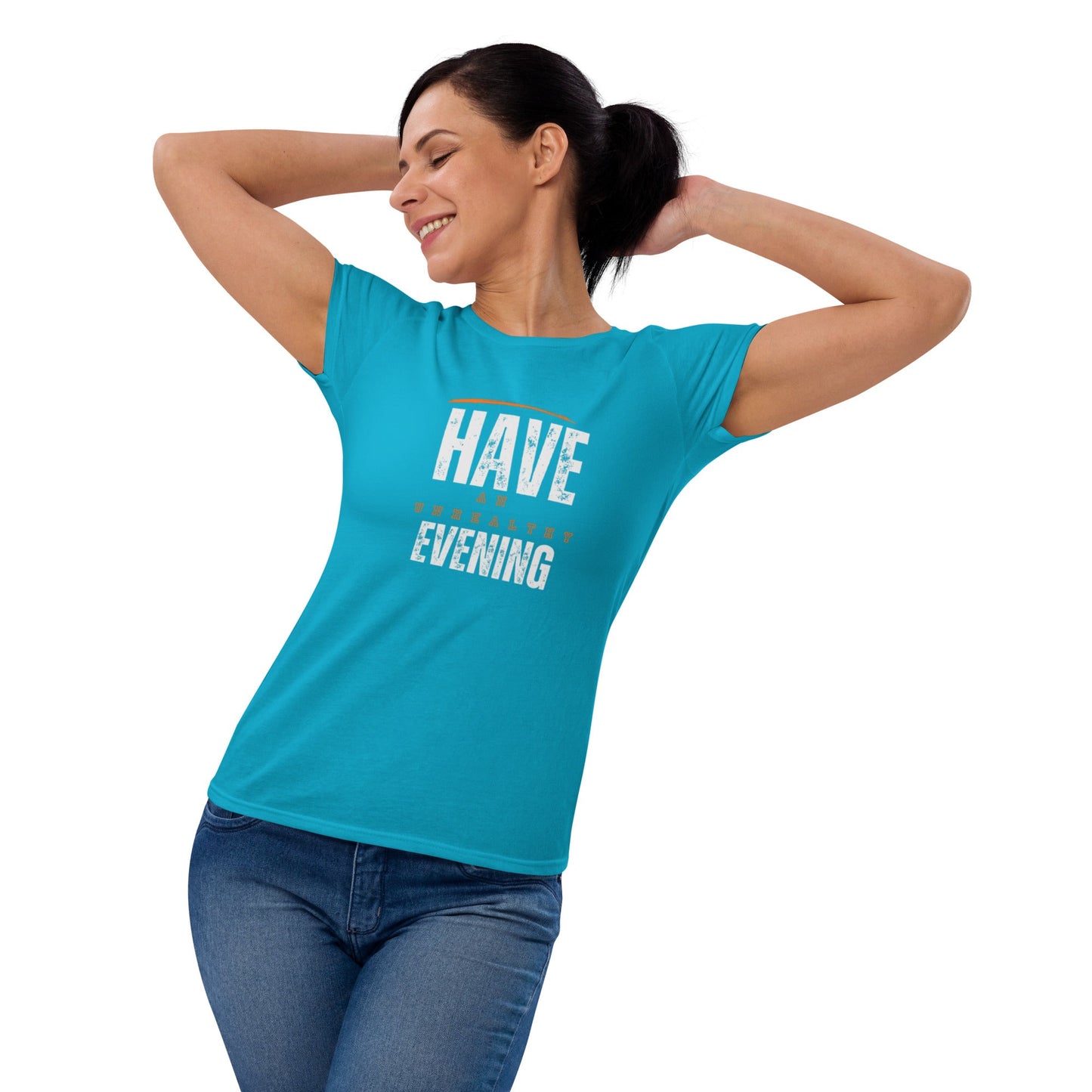 Women's "Have an Unhealthy Evening" T-Shirt - introvertgiftboxes.com