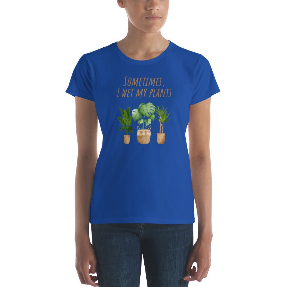 Women's "Sometimes I Wet My Plants" T-Shirt - introvertgiftboxes.com